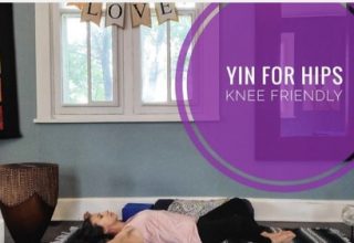 Yin for Hips – Knee friendly